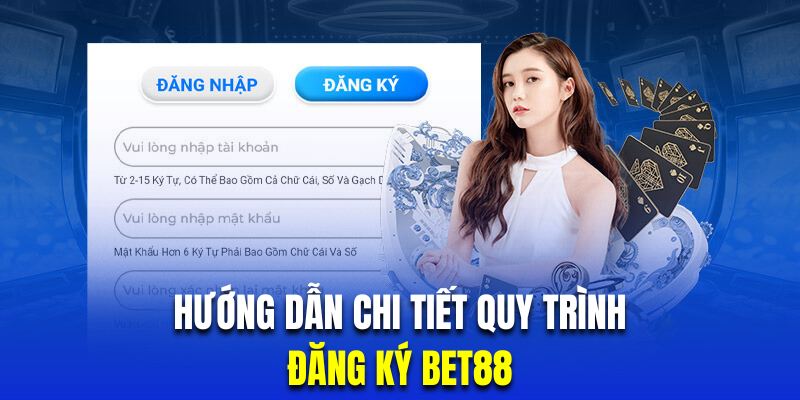 Hướng Dẫn Đăng Ký Bet88 - Chi Tiết Nhận Thưởng Đến 8888K 3 Những vấn đề người chơi mới cần chú ý khi đăng ký Bet88