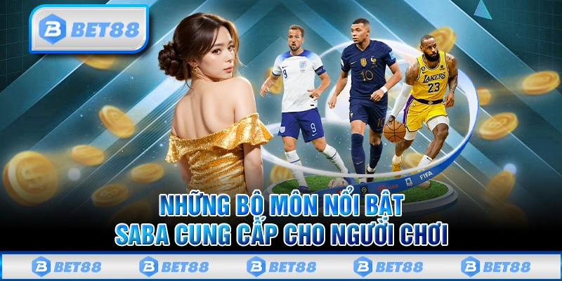 Saba thể thao cung cấp những loại sản phẩm nào?