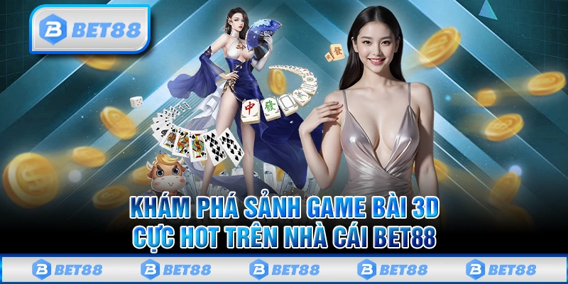 Game Bài Bet88 - Phá Đảo Thiên Đường Đổi Thưởng Hiện Đại 1 Game Bài Bet88 - Phá Đảo Thiên Đường Đổi Thưởng Hiện Đại
