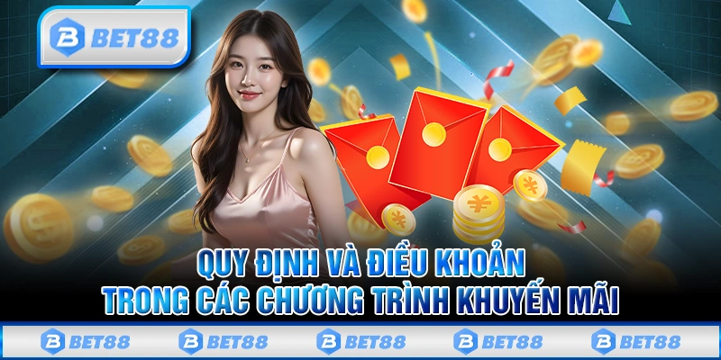 Nội Dung Điều Khoản Sử Dụng Hiện Hành Trên Nhà Cái Bet88 3 Các quy định và điều khoản trong các chương trình khuyến mãi